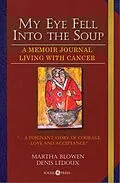 E-Book (epub) My Eye Fell Into the Soup von Denis Ledoux