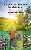 E-Book (epub) The New Zealand Dream Complete Series von Sheila Smith