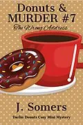 E-Book (epub) Donuts and Murder Book 7 - The Wrong Address (Darlin Donuts Cozy Mini Mystery, #7) von J. Somers