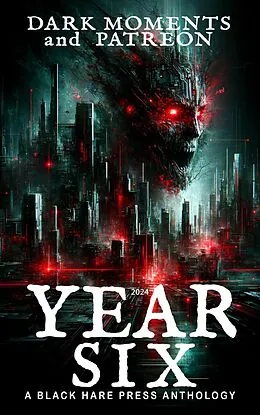 E-Book (epub) Year Six (Annuals, #6) von Black Hare Press