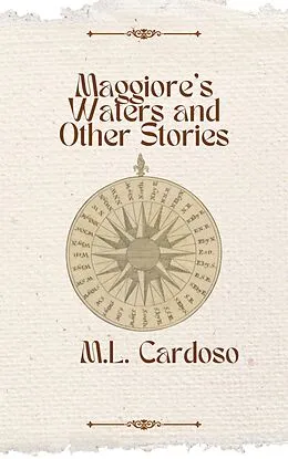 E-Book (epub) Maggiore's Waters and Other Stories von M. L. Cardoso