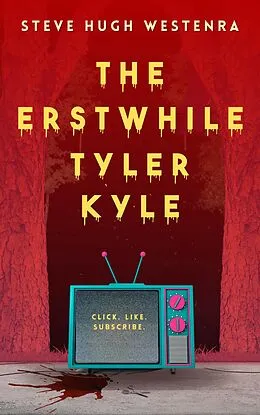 E-Book (epub) The Erstwhile Tyler Kyle von Steve Hugh Westenra