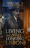 E-Book (epub) Living, Loving, Longing, Lisbon von Marina Pacheco, Jen Nafziger, Jürgen Schöneich