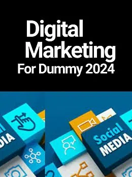 E-Book (epub) Digital Marketing For Dummy 2024 von Don Adams