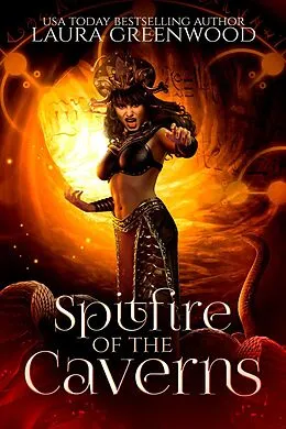 E-Book (epub) Spitfire Of The Caverns (Forgotten Gods, #16) von Laura Greenwood