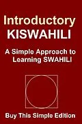 E-Book (epub) Introductory Kiswahili: A Simple Approach to Learning Kiswahili von Ariel S. M