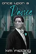 E-Book (epub) Once upon a Dance von Kim Fielding