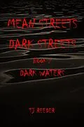 E-Book (epub) Mean Streets, Dark Streets Book 2: Dark Waters von Tj Reeder