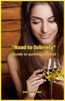 E-Book (epub) Road to Sobriety von Josè Hernàndez