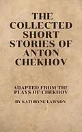 E-Book (epub) The Collected Short Stories of Anton Chekhov von Kathryne Lawson