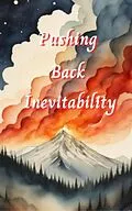 E-Book (epub) Pushing Back Inevitability 3 - LitRPG, Progression von Tall Owl