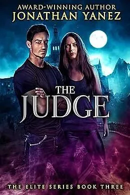 E-Book (epub) The Judge (The Elite Series, #3) von Jonathan Yanez