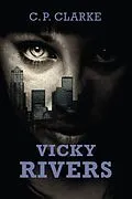 E-Book (epub) Vicky Rivers von C. P. Clarke