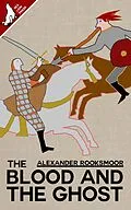 E-Book (epub) The Blood and the Ghost von Alexander Rooksmoor