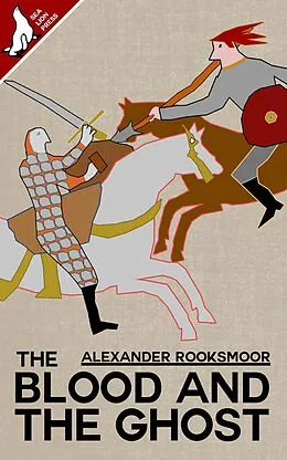 E-Book (epub) The Blood and the Ghost von Alexander Rooksmoor
