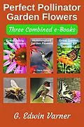 E-Book (epub) Perfect Pollinator Garden Flowers von G. Edwin Varner