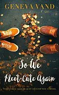 E-Book (epub) So We Meet-Cute Again von Geneva Vand