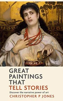E-Book (epub) Great Paintings That Tell Stories (Looking at Art, #5) von Christopher P Jones