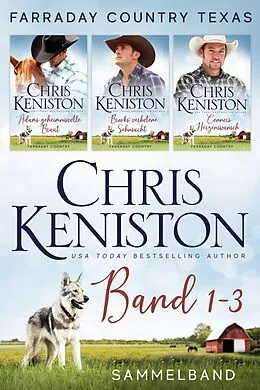 E-Book (epub) Farraday Country Texas-Reihe, Band 1-3 von Chris Keniston
