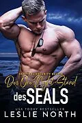 E-Book (epub) Der One-Night-Stand des SEALs (Sentinel Security, #2) von Leslie North