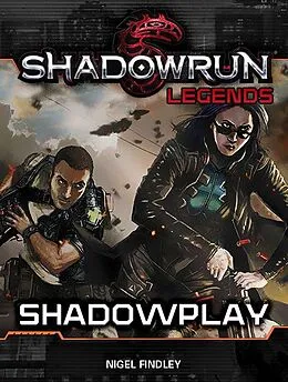 E-Book (epub) Shadowrun Legends: Shadowplay von Nigel Findley