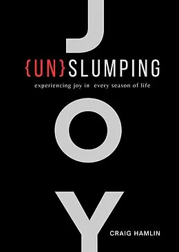 E-Book (epub) {Un}Slumping von Craig Hamlin, Wentworth Publishers
