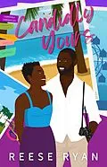 E-Book (epub) Candidly Yours (Carnivale Chronicles) von Reese Ryan