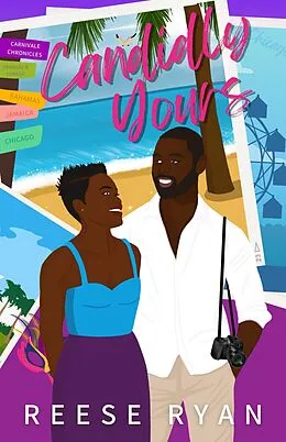 E-Book (epub) Candidly Yours (Carnivale Chronicles) von Reese Ryan