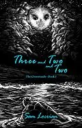 E-Book (epub) Three and Two and Two (The Crossroads, #1) von Sam Locrian