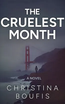 E-Book (epub) The Cruelest Month (A Jail Mystery Series, #1) von Christina Boufis