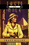 E-Book (epub) Theft on the Nile von Tracy Higley