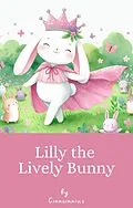 E-Book (epub) Lily the Lively Bunny von Michael Harms