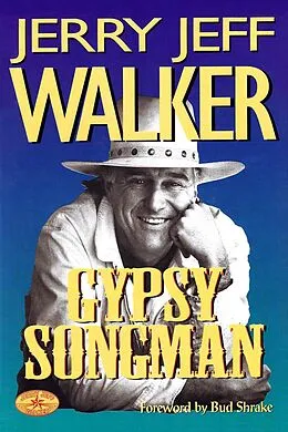 E-Book (epub) Gypsy Songman von Jerry Jeff Walker, Earl Casey
