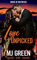 E-Book (epub) Love Unpicked (House of Bolton, #6) von Mj Green