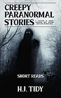 E-Book (epub) Creepy Paranormal Stories von H. J. Tidy