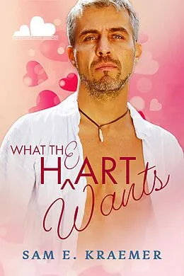 E-Book (epub) What The H/e/art Wants (May-December Hearts Collection, #3) von Sam E. Kraemer