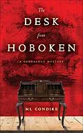 E-Book (epub) The Desk from Hoboken (A Genealogy Mystery, #1) von Ml Condike