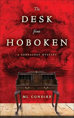 E-Book (epub) The Desk from Hoboken (A Genealogy Mystery, #1) von Ml Condike