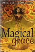 E-Book (epub) Magical Grace (1, #1) von Gertrude . W. Mwebesa