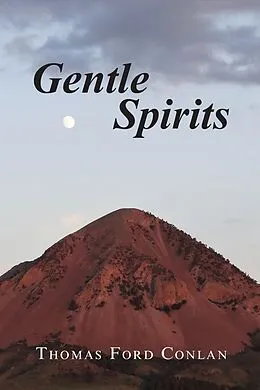 E-Book (epub) Gentle Spirits von Thomas Ford Conlan
