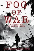 E-Book (epub) Fog of War: A Collection of Horror Shorts von Luis Morales-Giorgi