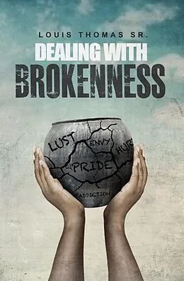 E-Book (epub) Dealing with brokenness von Louis Thomas