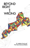 E-Book (epub) Beyond Right and Wrong von Doctor Matthew Francis, Maria Giovanna Ruberto