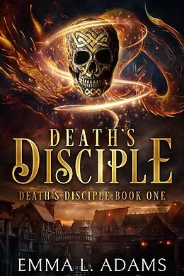 E-Book (epub) Death's Disciple von Emma L. Adams