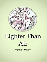 E-Book (epub) Lighter Than Air von Krishna's Mercy