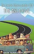 E-Book (epub) The Camelot Kitties and the BCP in The Big Move von Cheryl Hullett, Darlene Tallman