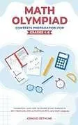 Kartonierter Einband Math Olympiad Contests Preparation For Grades 4-8 von Arnold Bethune