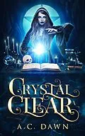 E-Book (epub) Crystal Clear von A. C. Dawn