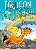 E-Book (epub) Dragon Rainbow (Sunshine Reading) von Mary K. Smith