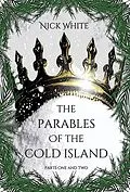 E-Book (epub) The Parables of the Cold Island von Nick White